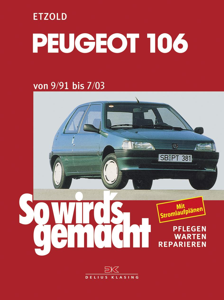 Cover: 9783768808712 | Peugeot 106 von 9/91 bis 7/03 | Rüdiger Etzold | Taschenbuch | 276 S.