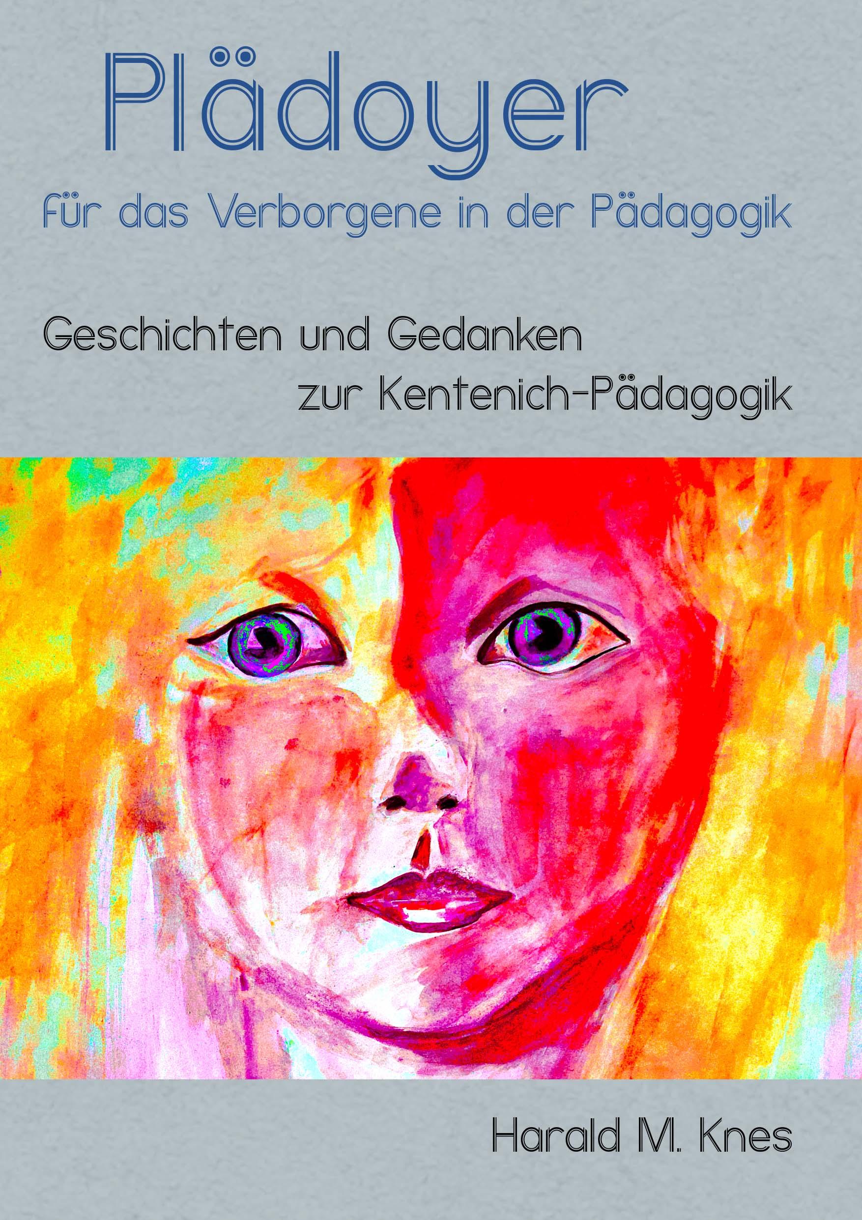 Cover: 9783941567542 | Plädoyer für das Verborgene in der Pädagogik | Harald M. Knes | Buch