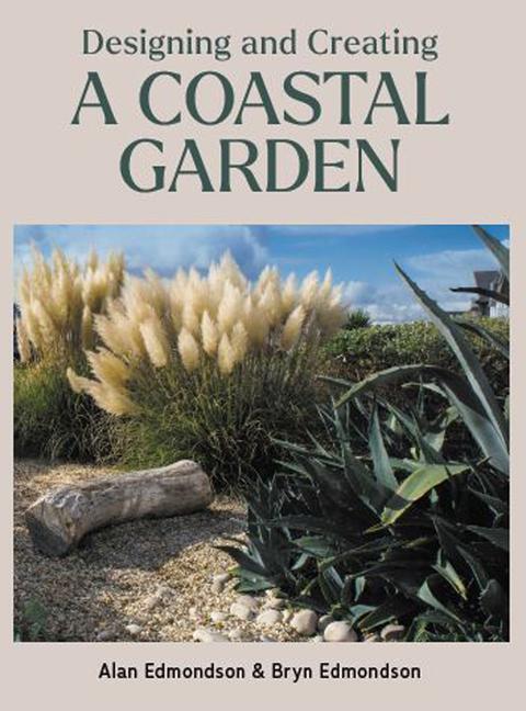 Cover: 9780719841705 | Designing and Creating a Coastal Garden | Alan Edmondson (u. a.)