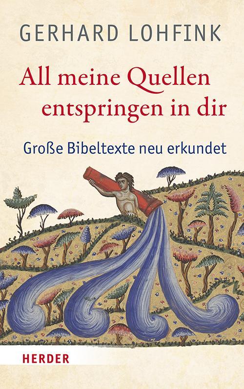 Cover: 9783451397004 | All meine Quellen entspringen in dir | Große Bibeltexte neu erkundet