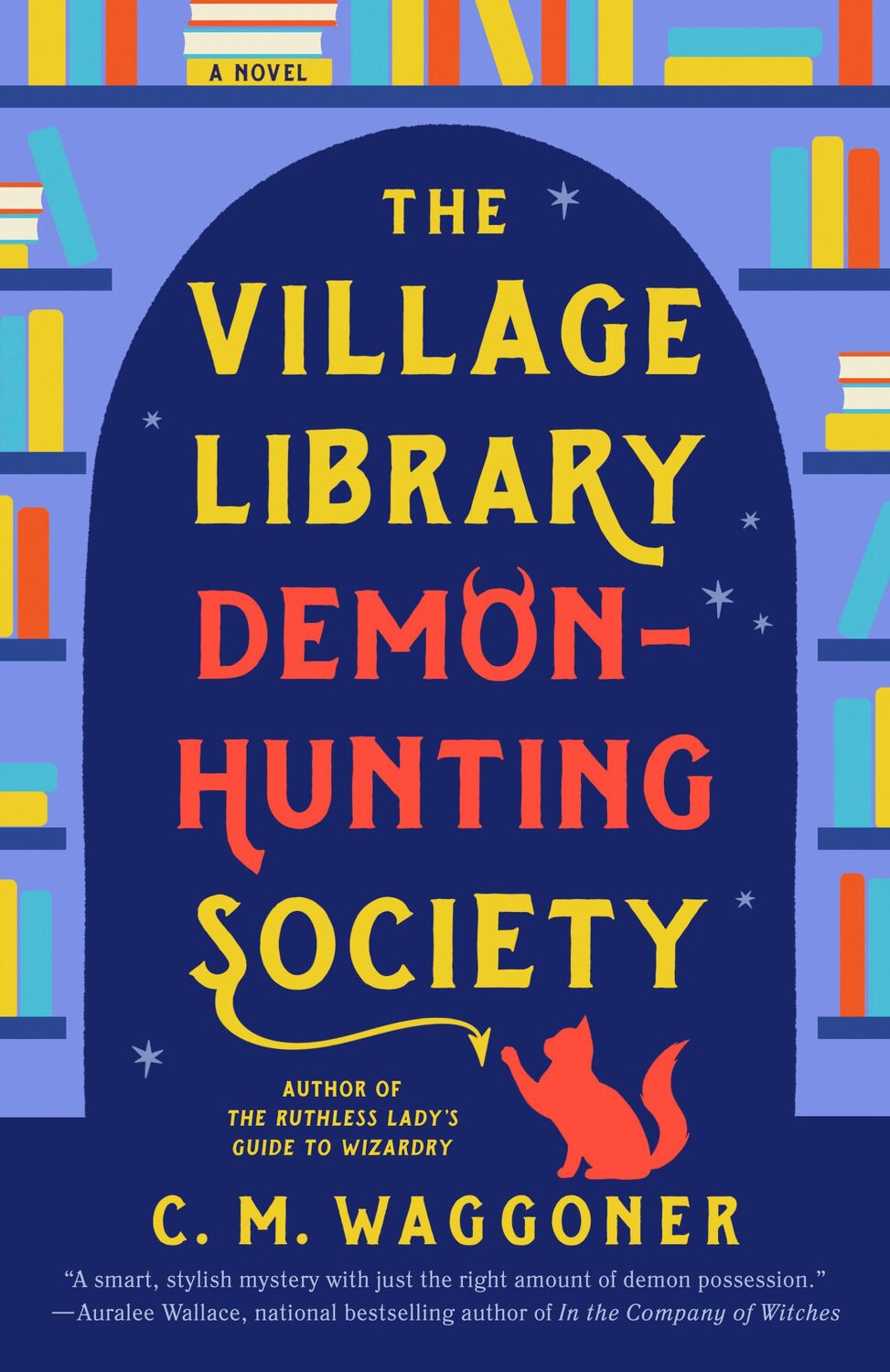 Cover: 9781984805881 | The Village Library Demon-Hunting Society | C. M. Waggoner | Buch