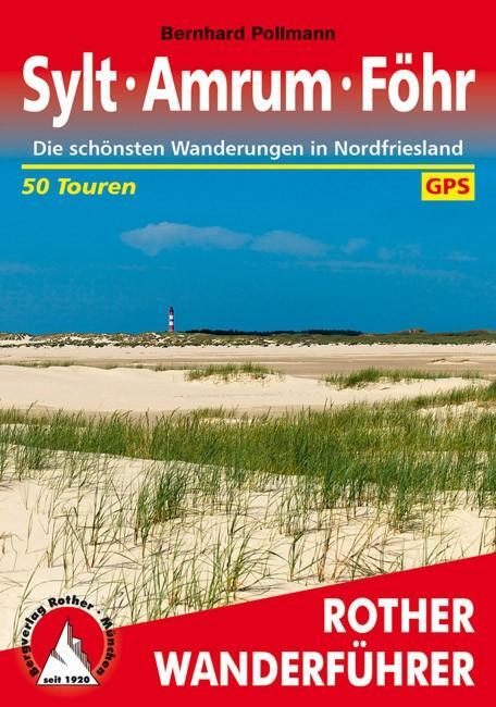 Cover: 9783763344215 | Sylt - Amrum - Föhr | Bernhard Pollmann | Taschenbuch | 175 S. | 2013