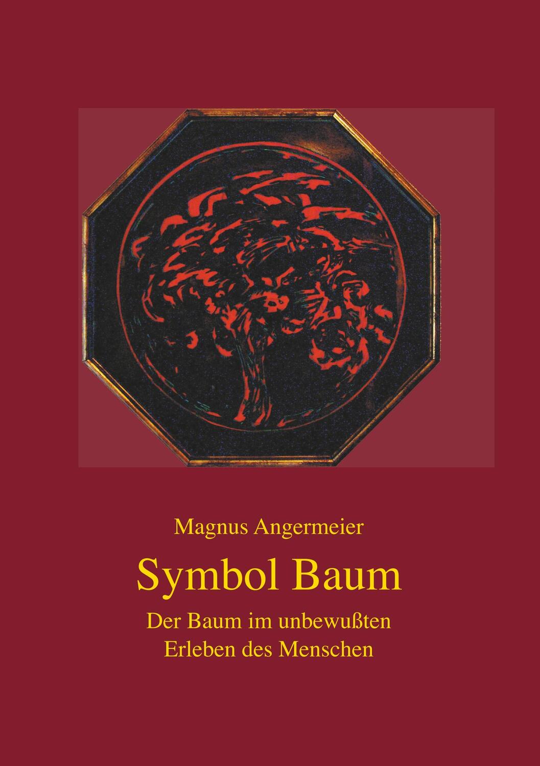 Cover: 9783749469864 | Symbol Baum | Der Baum im unbewußten Erleben des Menschen | Angermeier