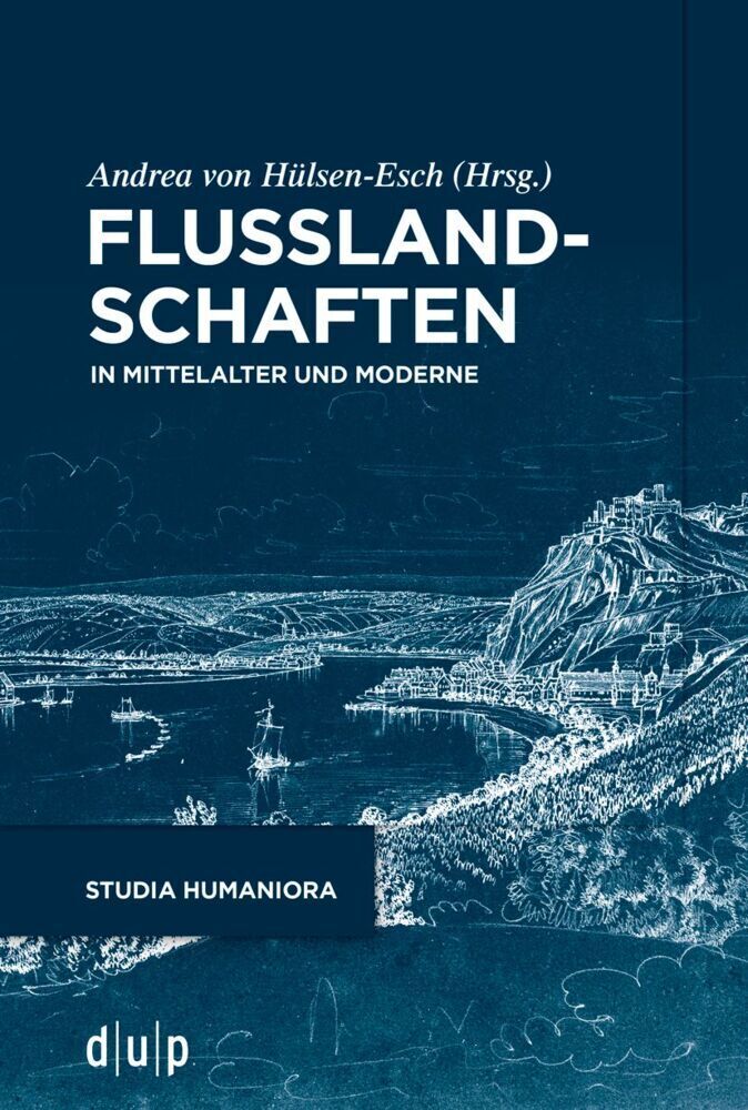 Cover: 9783111085340 | Flusslandschaften | In Mittelalter und Moderne | Andrea Hülsen-Esch