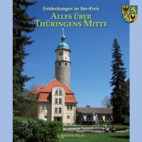 Cover: 9783939399285 | Alles über Thüringens Mitte | Entdeckungen im Ilm-Kreis 1/2010 | Buch