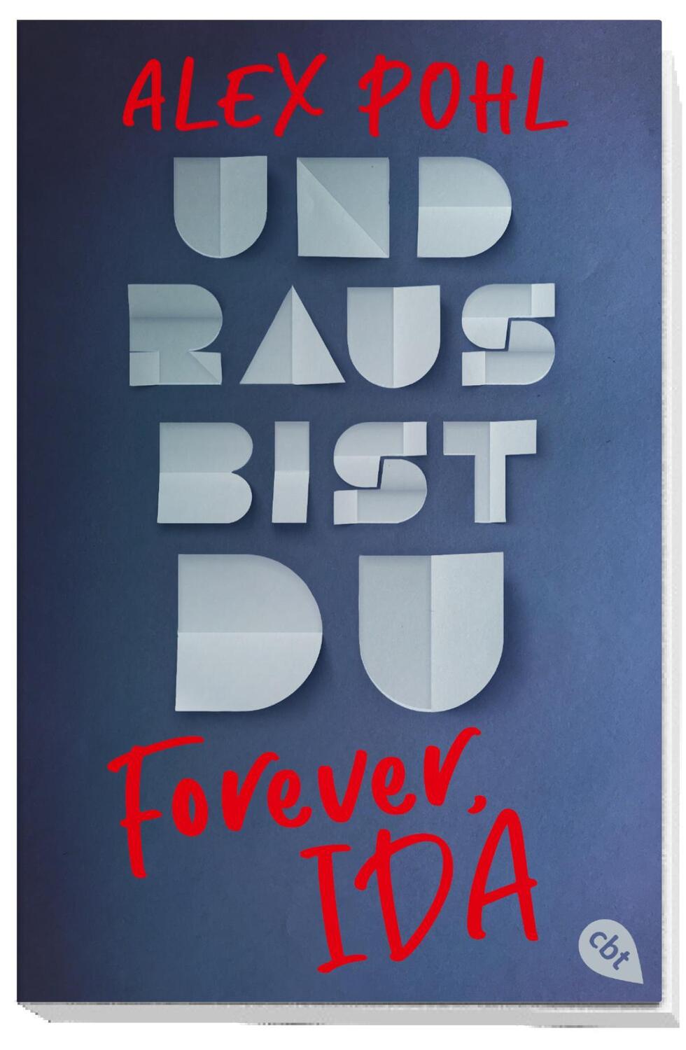 Bild: 9783570313497 | Forever, Ida - Und raus bist du | Alex Pohl | Taschenbuch | 368 S.