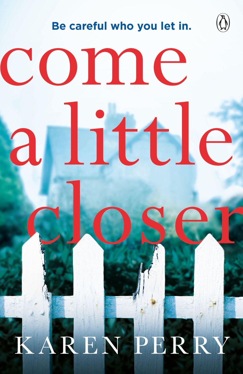 Cover: 9781405936675 | Come a Little Closer | Karen Perry | Taschenbuch | 400 S. | Englisch