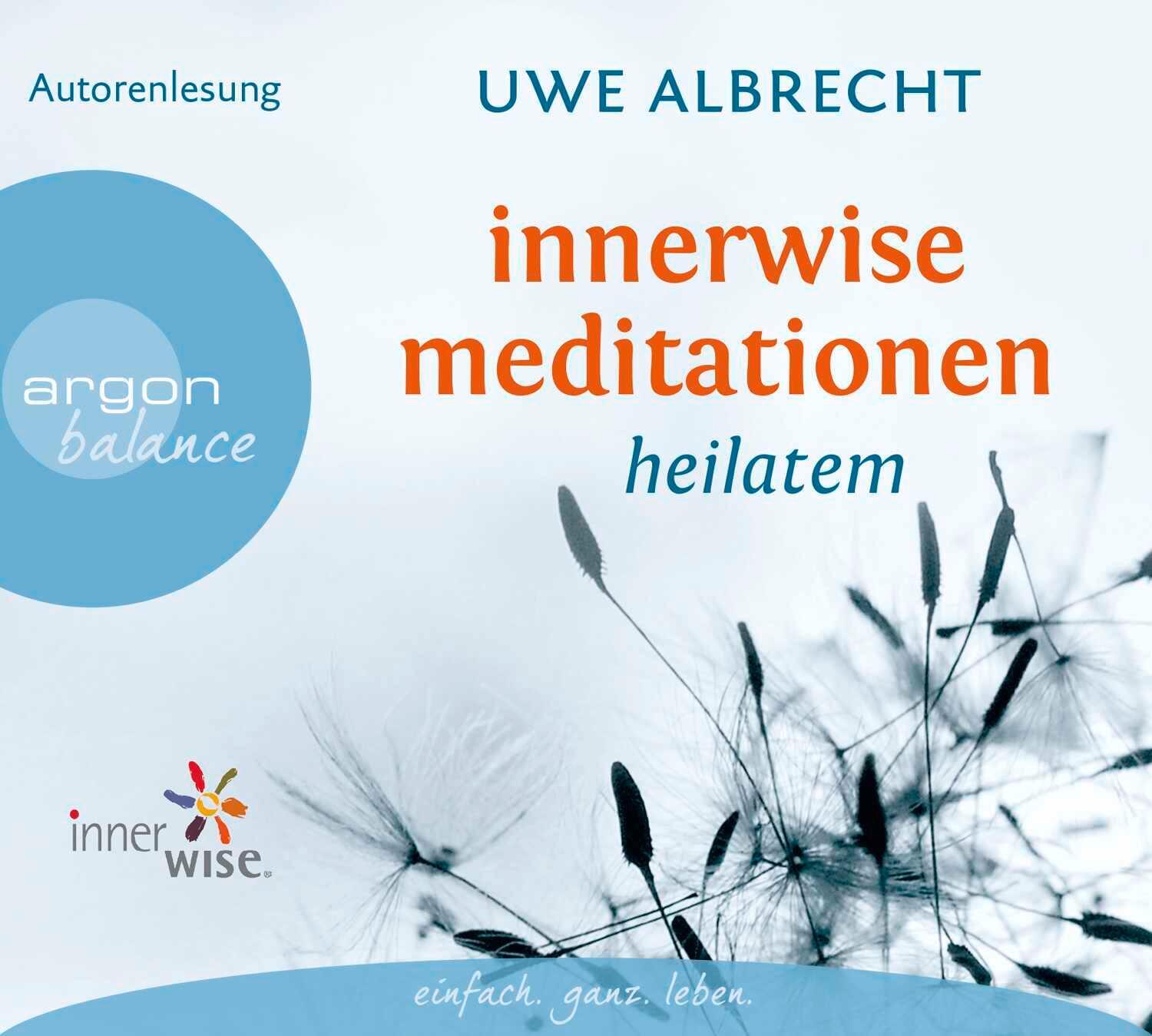 Cover: 9783839880135 | Innerwise Meditationen | Heilatem | Uwe Albrecht | Audio-CD | 60 Min.