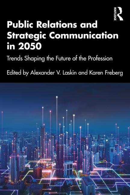 Cover: 9781032730936 | Public Relations and Strategic Communication in 2050 | Laskin (u. a.)