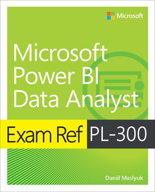 Cover: 9780137901234 | Exam Ref PL-300 Power BI Data Analyst | Daniil Maslyuk | Taschenbuch