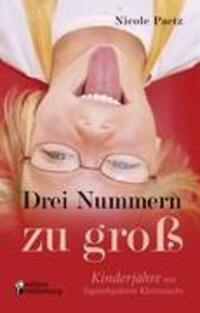 Cover: 9783902647320 | Drei Nummern zu groß - Kinderjahre mit hypophysärem Kleinwuchs | Paetz