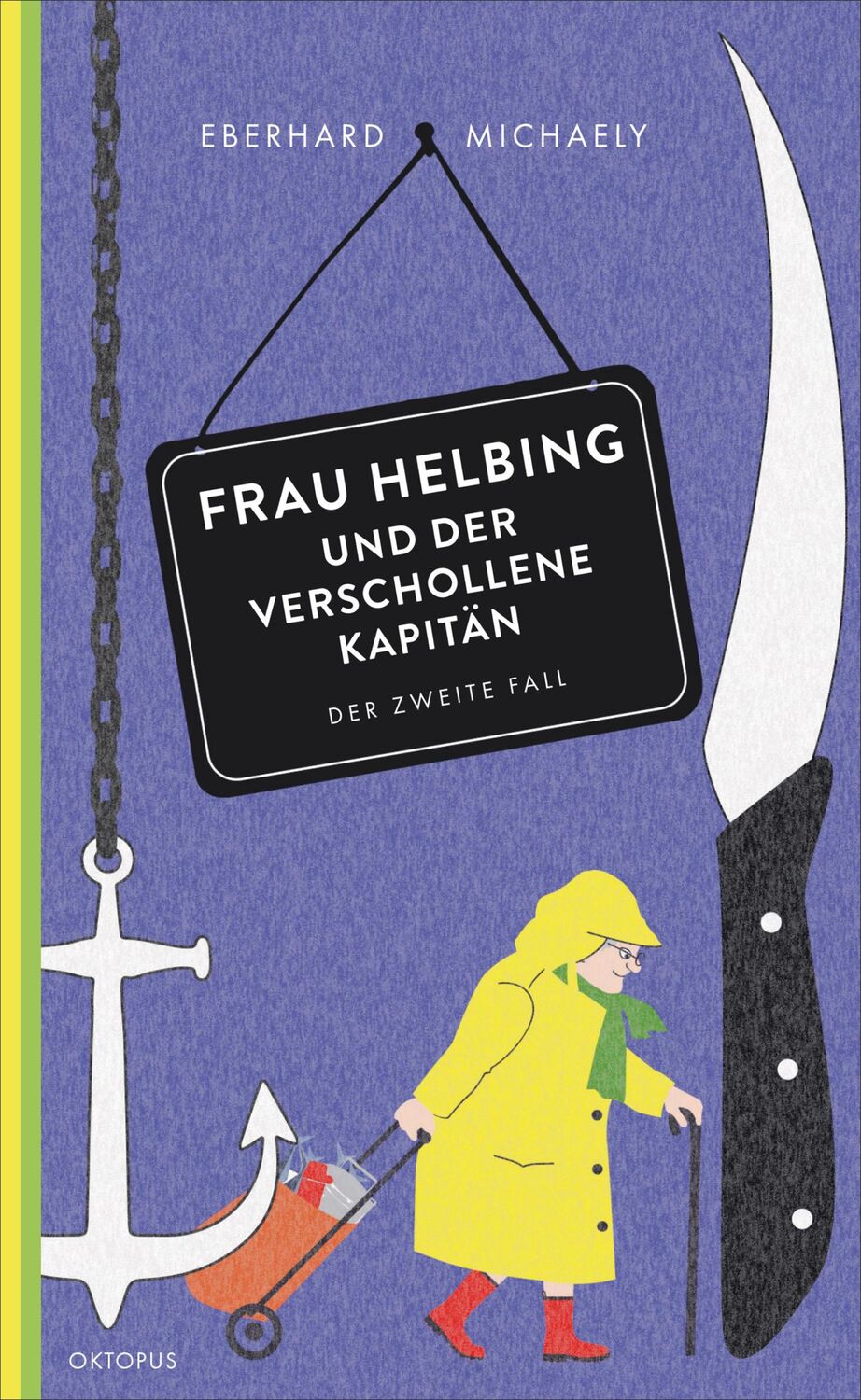 Cover: 9783311300090 | Frau Helbing und der verschollene Kapitän | Der zweite Fall | Michaely