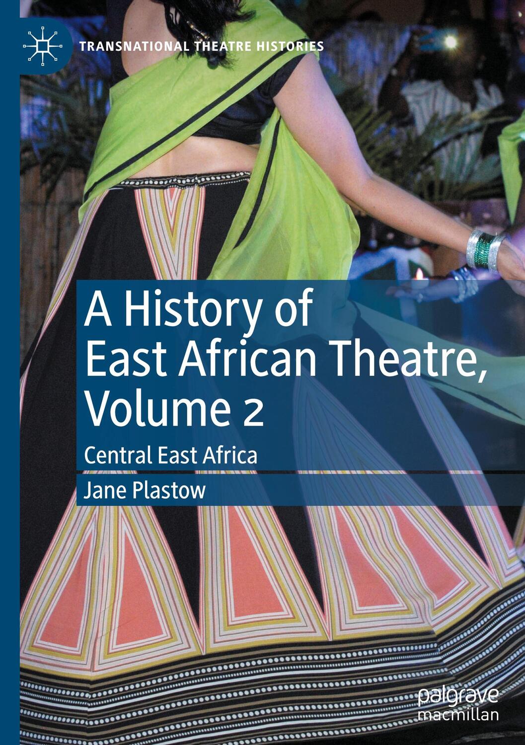 Cover: 9783030877309 | A History of East African Theatre, Volume 2 | Central East Africa