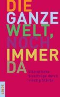 Cover: 9783857874093 | Die ganze Welt, noch immer da | Antoon | Taschenbuch | 313 S. | 2010