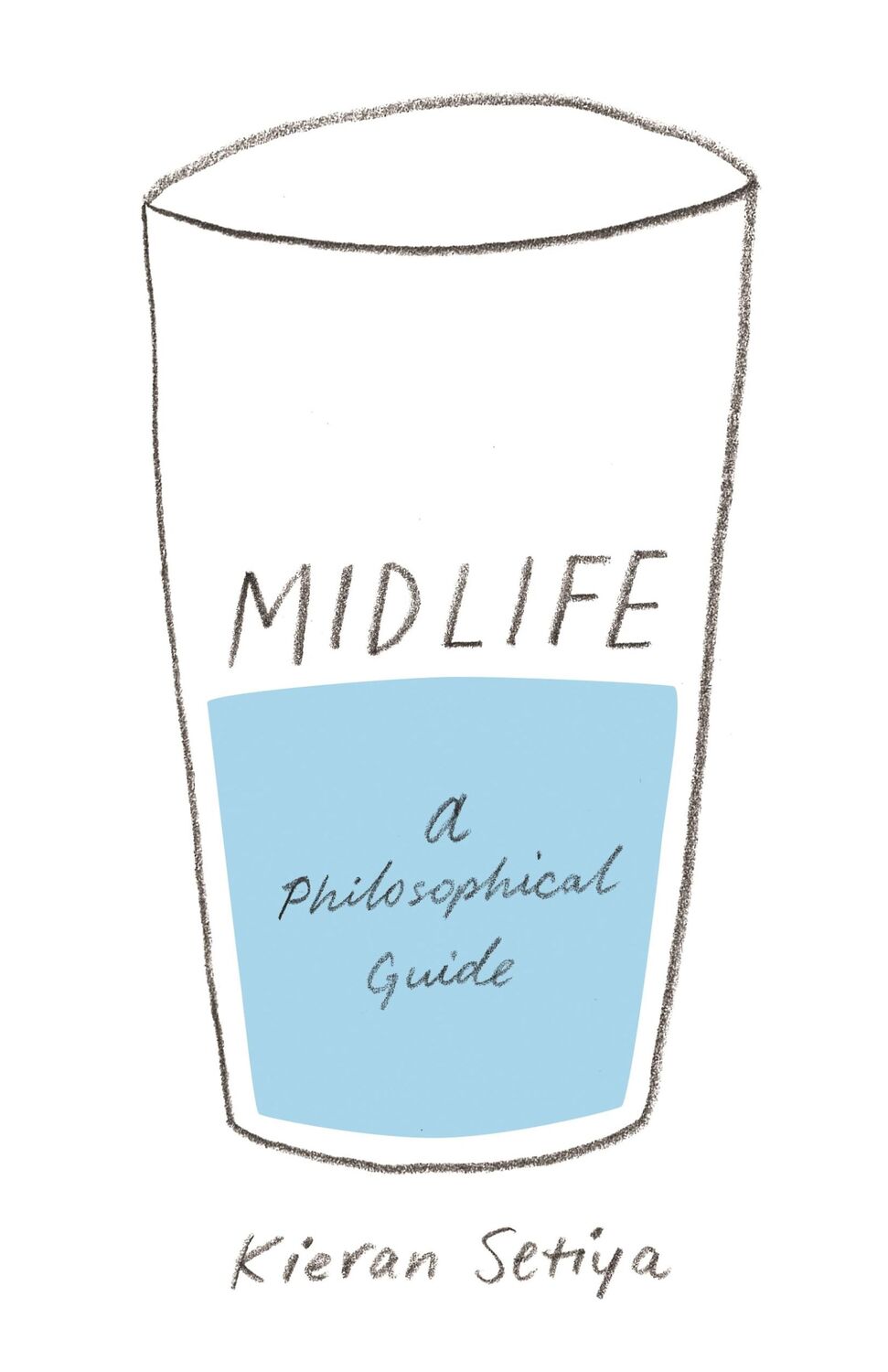 Cover: 9780691173931 | Midlife | A Philosophical Guide | Kieran Setiya | Buch | Gebunden