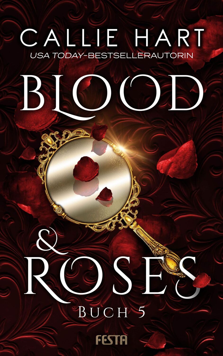 Cover: 9783865527844 | Blood &amp; Roses - Buch 5 | Callie Hart | Taschenbuch | 247 S. | Deutsch