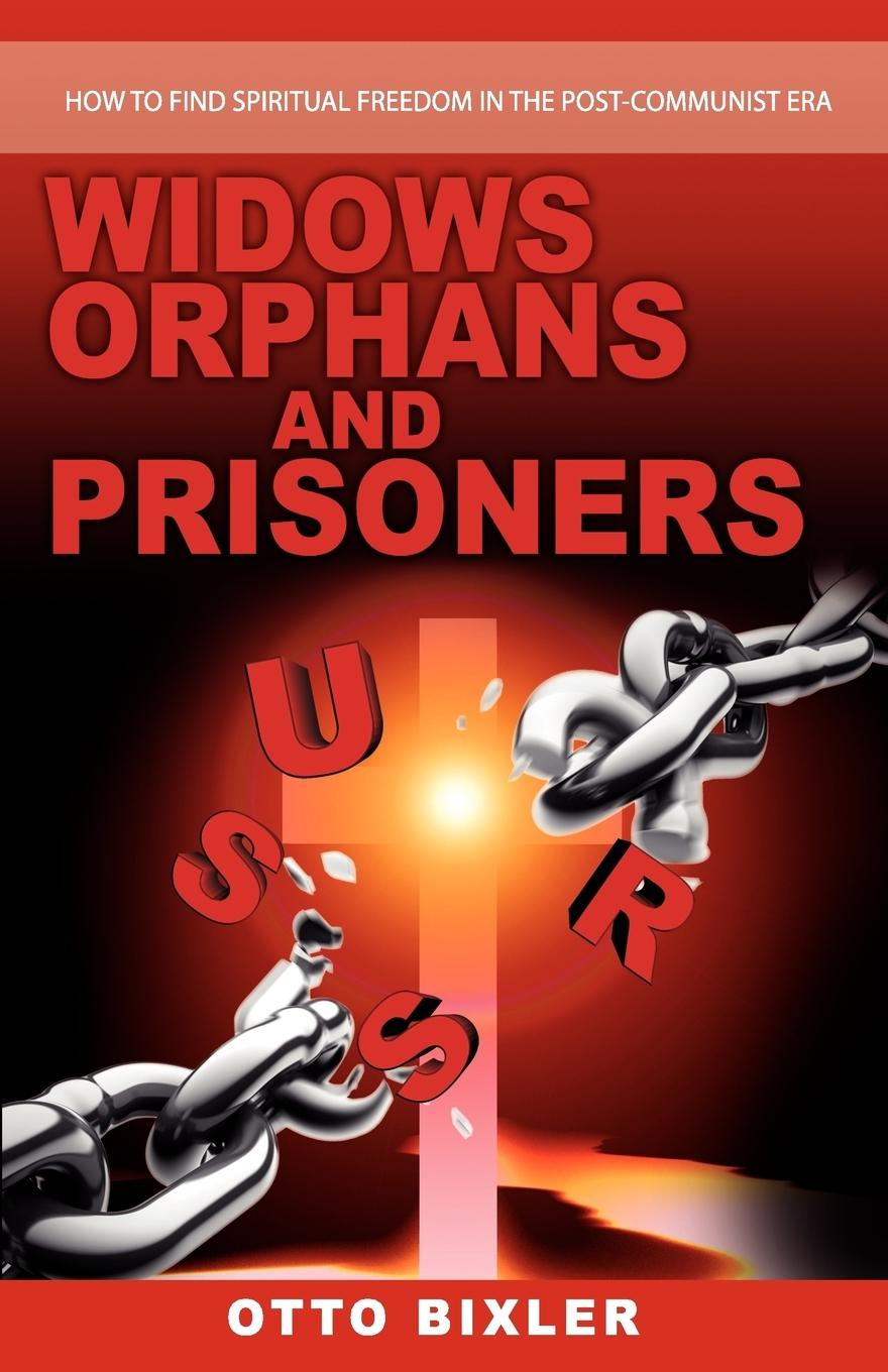 Cover: 9780755211098 | Widows Orphans and Prisoners | Otto Bixler | Taschenbuch | Paperback