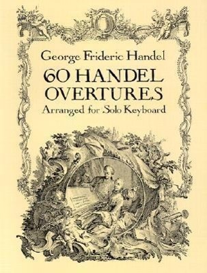 Cover: 9780486277448 | Sixty Overtures Arranged For Solo Keyboard | George Frideric Handel