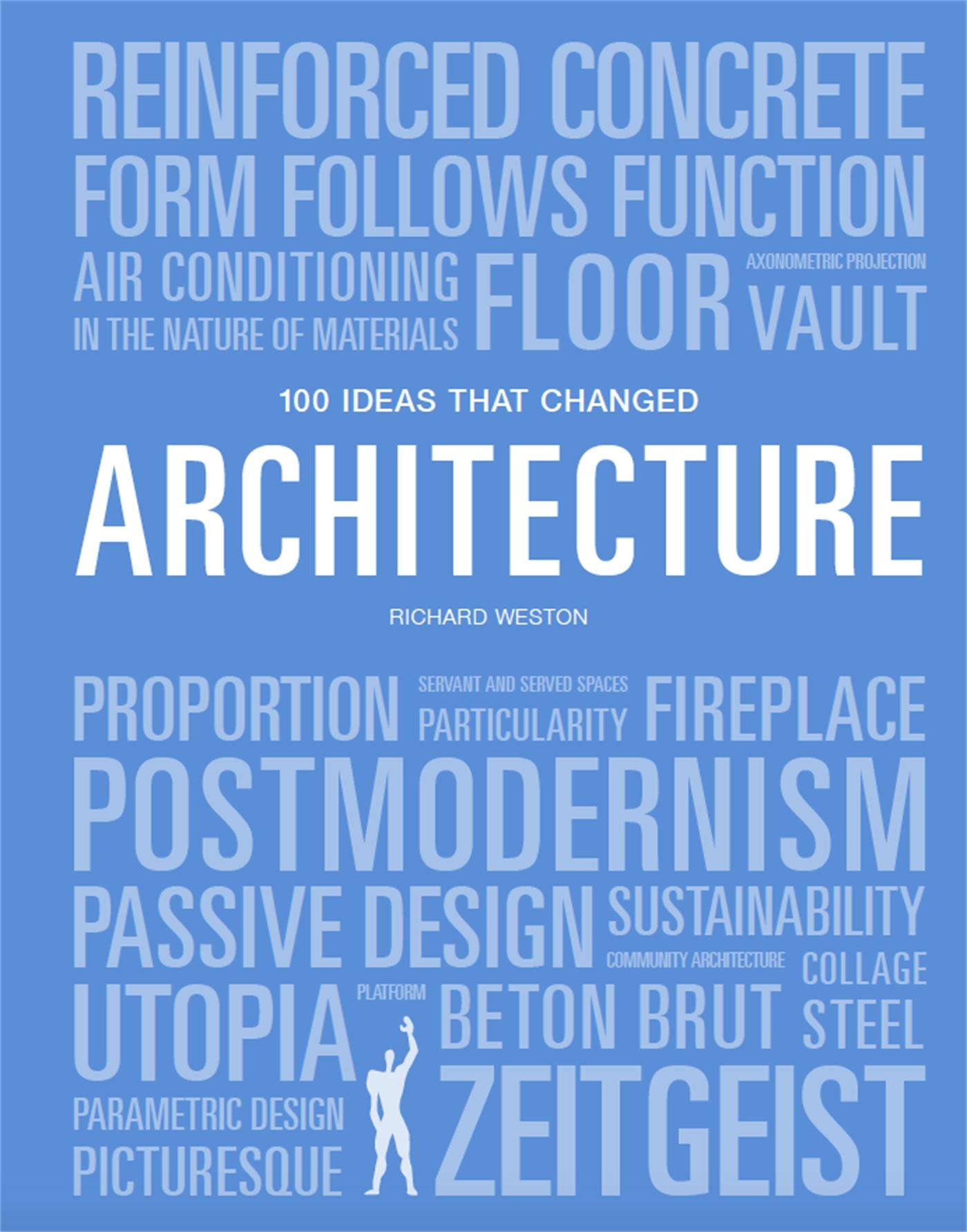 Cover: 9781786275677 | 100 Ideas That Changed Architecture | Richard Weston | Taschenbuch