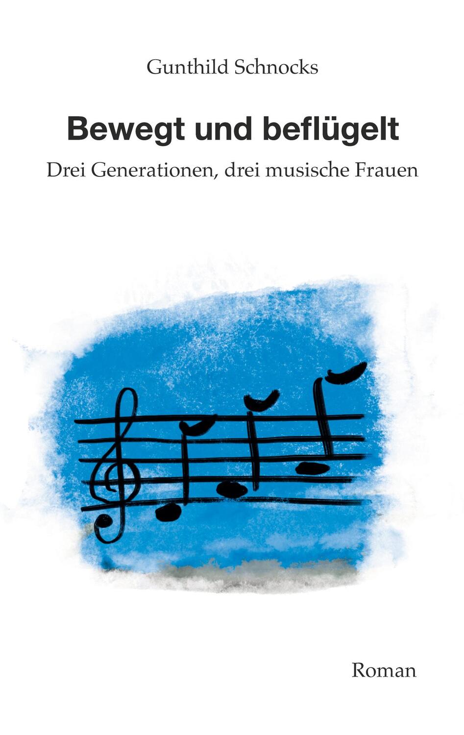 Cover: 9783740771256 | Bewegt und Beflügelt | Drei Generationen, drei musische Frauen | Buch