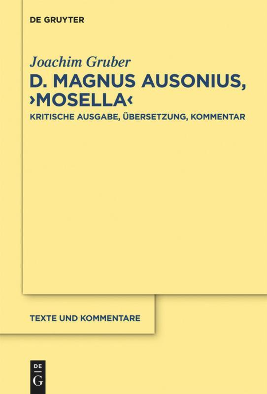 Cover: 9783110307214 | D. Magnus Ausonius, "Mosella" | Joachim Gruber | Buch | ISSN | X