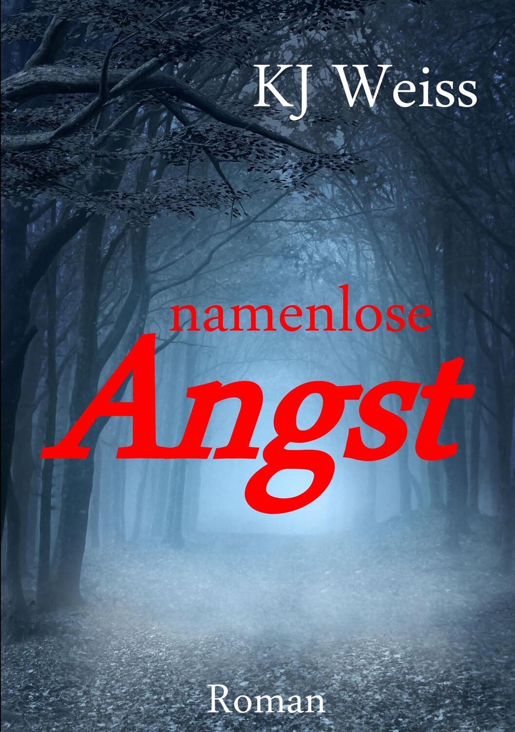 Cover: 9783746030067 | Namenlose Angst | K. J. Weiss | Taschenbuch | Books on Demand