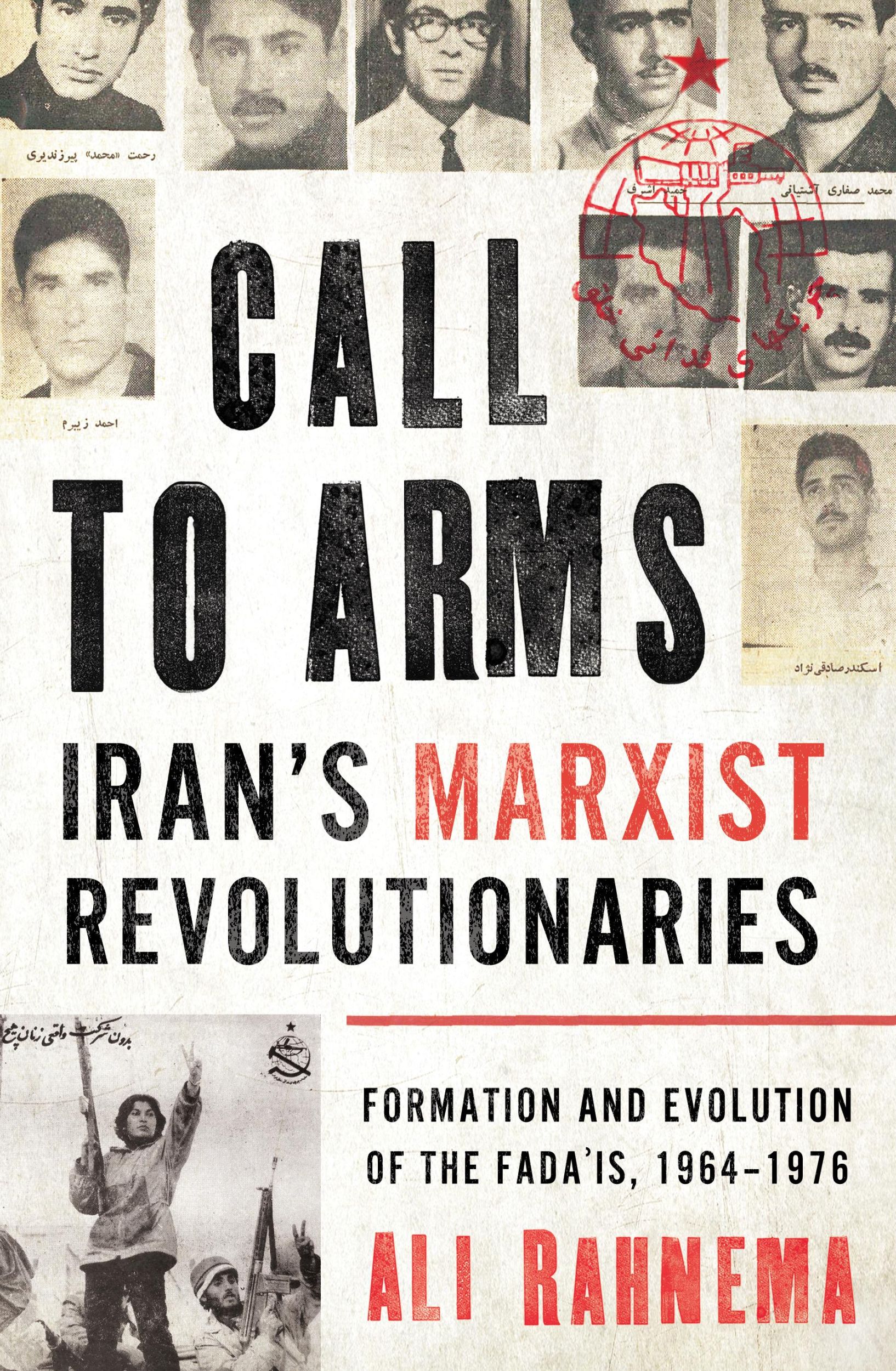 Cover: 9781786079855 | Call to Arms: Iran's Marxist Revolutionaries | Ali Rahnema | Buch