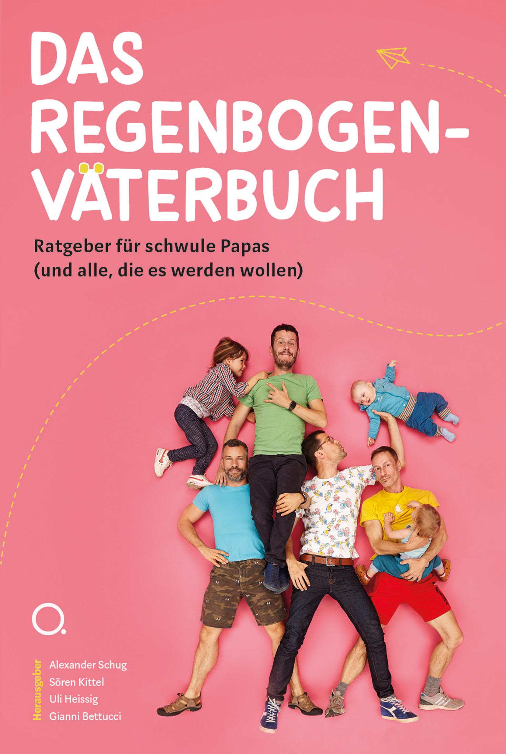 Cover: 9783958940840 | Das Regenbogenväterbuch | Sören Kittel (u. a.) | Taschenbuch | 368 S.