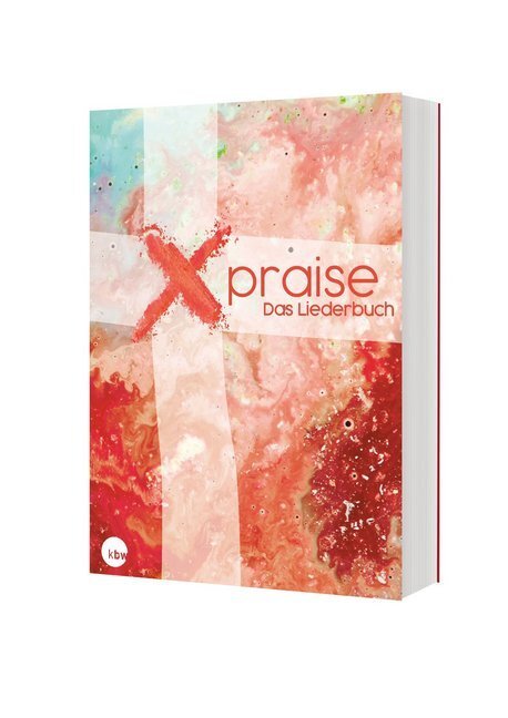 Cover: 9783460321632 | Xpraise, Das Liederbuch | Adrian Kunert (u. a.) | Taschenbuch | 495 S.