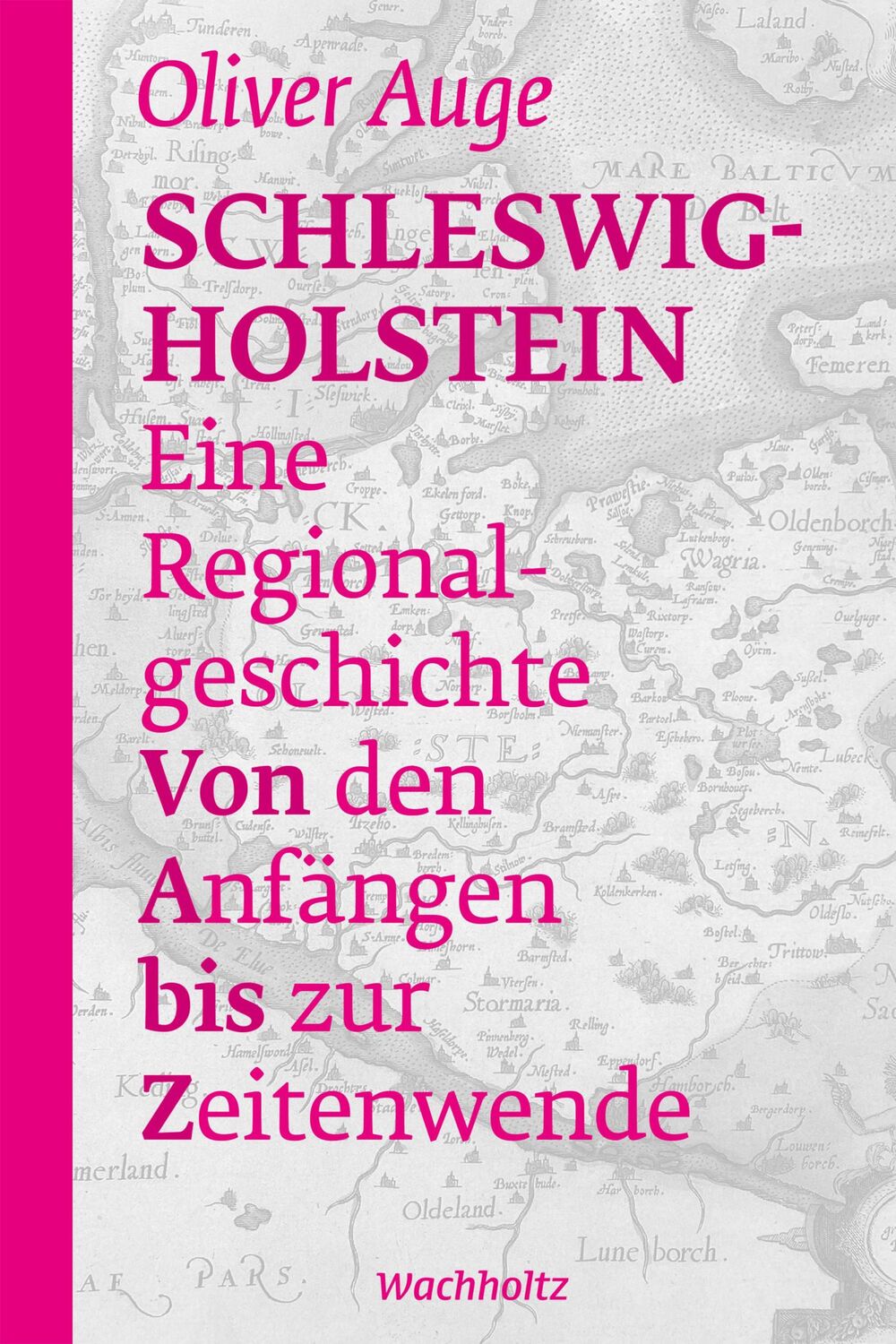 Cover: 9783529087059 | Schleswig-Holstein - Eine Regionalgeschichte | Oliver Auge | Broschüre