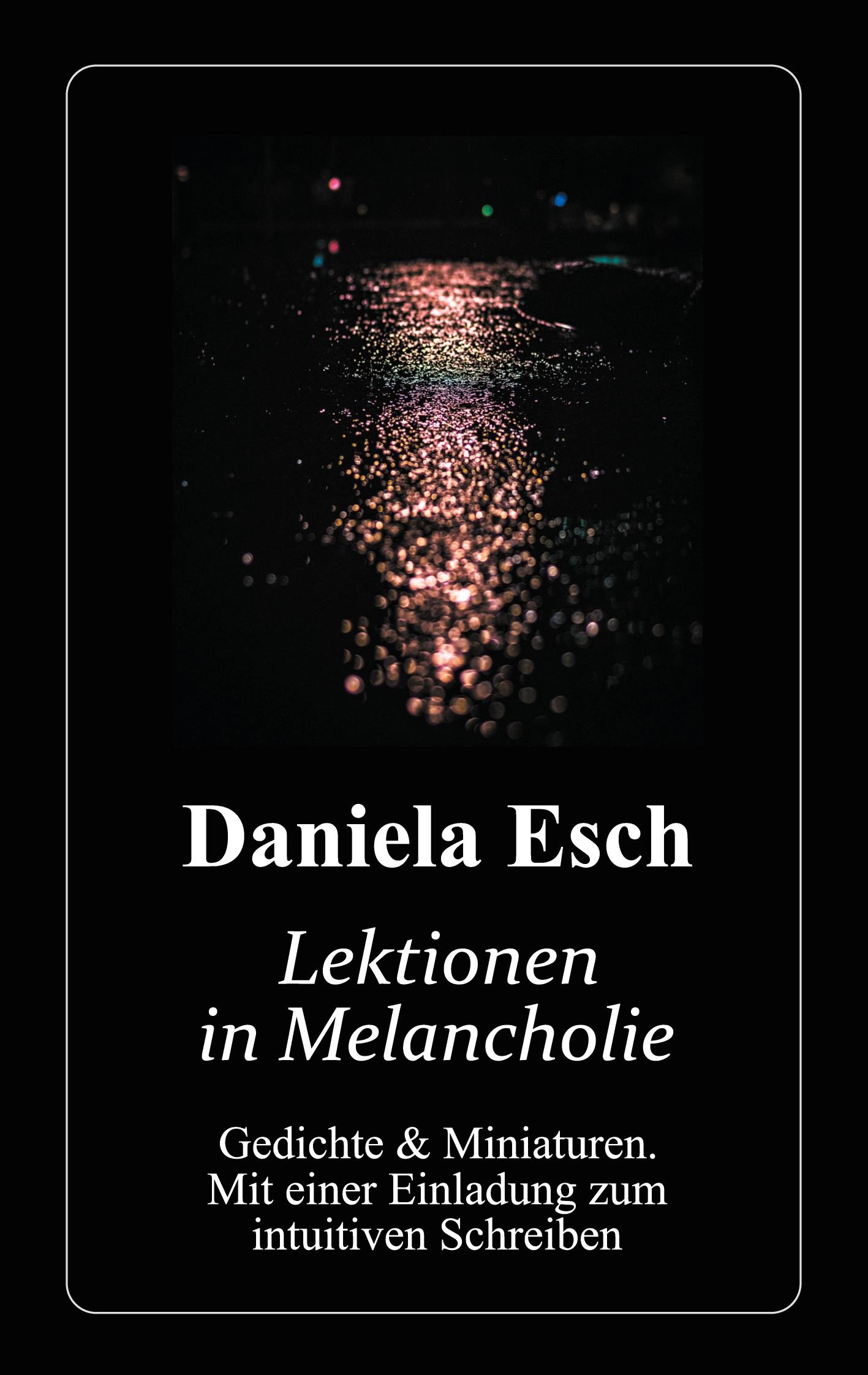 Cover: 9783740769895 | Lektionen in Melancholie | Daniela Esch | Taschenbuch | Paperback