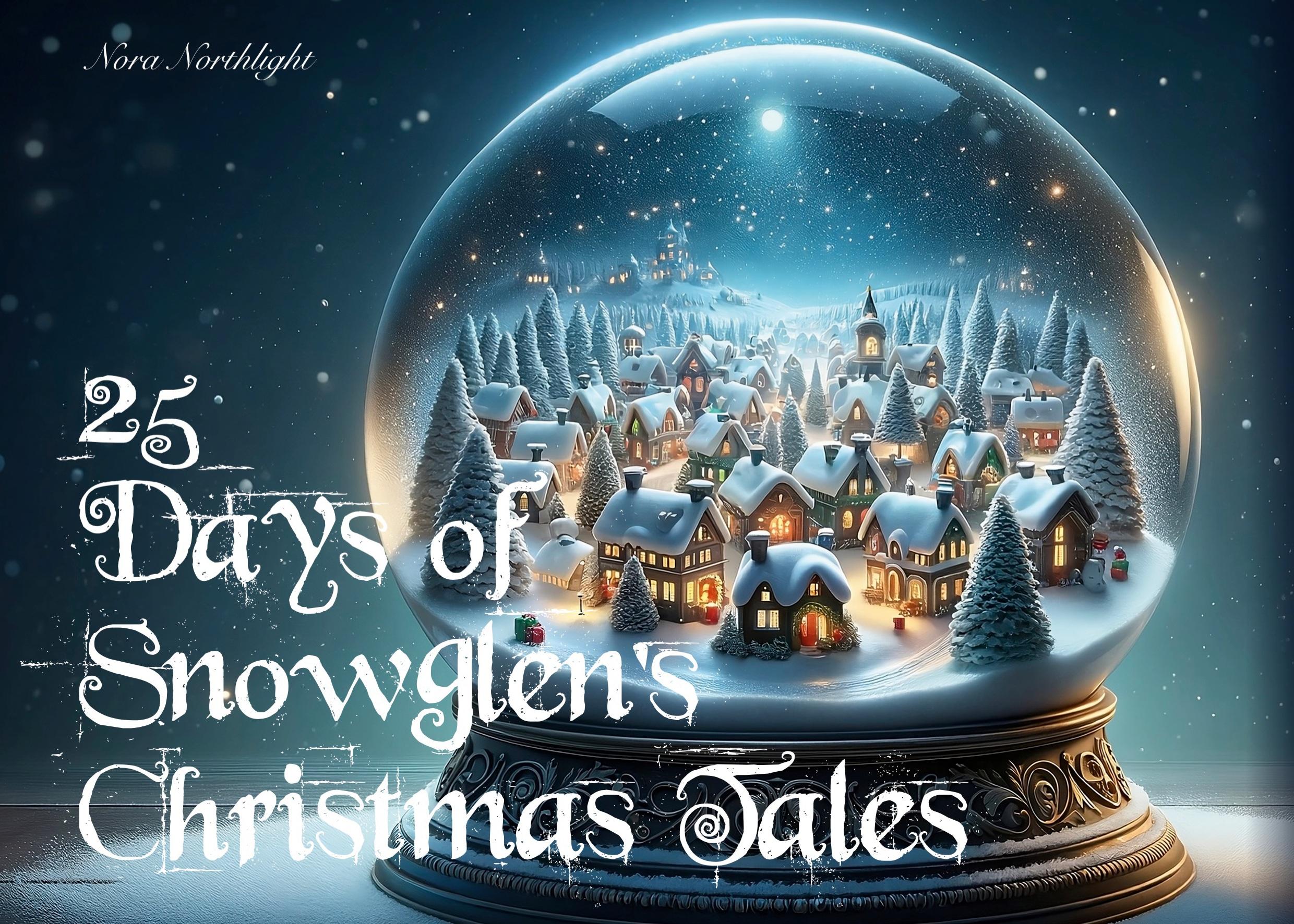 Cover: 9789180575218 | 25 Days of Snowglen's Christmas Tales | Nora Northlight | Buch | 2023