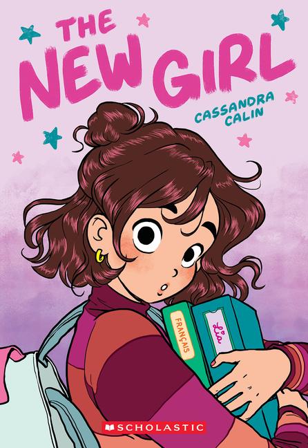 Cover: 9781338762457 | The New Girl: A Graphic Novel (the New Girl #1) | Cassandra Calin