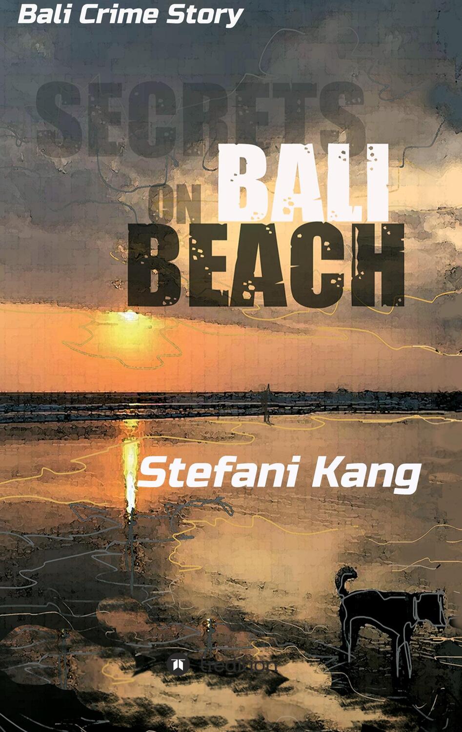 Cover: 9783347182066 | Secrets on Bali Beach | Bali Crime Story | Stefani Kang | Taschenbuch