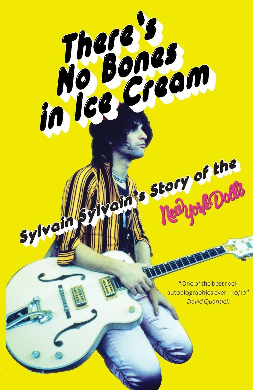 Cover: 9781913172459 | There's No Bones in Ice Cream | Sylvain Sylvain | Taschenbuch | 2022