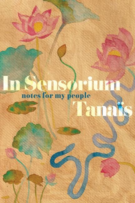 Cover: 9780358381709 | In Sensorium | Notes for My People | Tanaïs | Buch | Gebunden | 2022