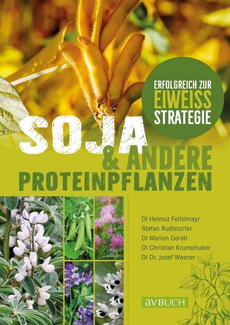 Cover: 9783840483202 | Soja &amp; andere Proteinpflanzen | Erfolgreich zur Eiweißstrategie | Buch