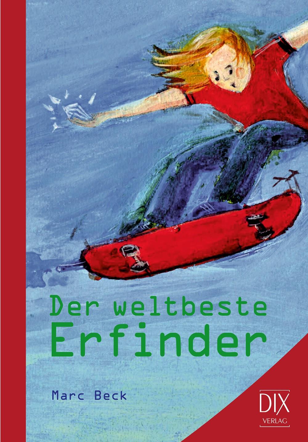 Cover: 9783941651500 | Der weltbeste Erfinder | Marc Beck | Buch | 177 S. | Deutsch | 2010