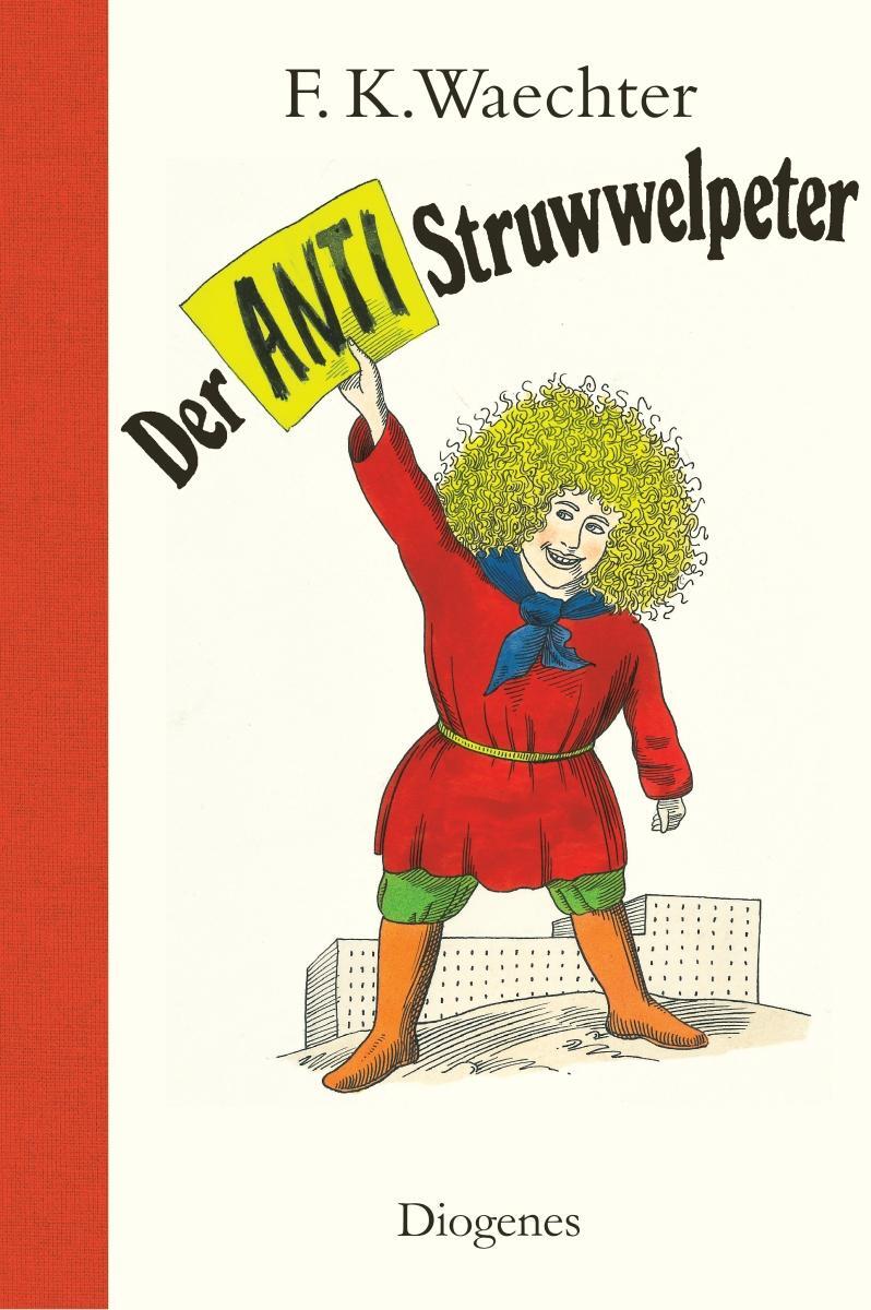 Cover: 9783257011425 | Der Anti-Struwwelpeter | oder listige Geschichten und knallige Bilder