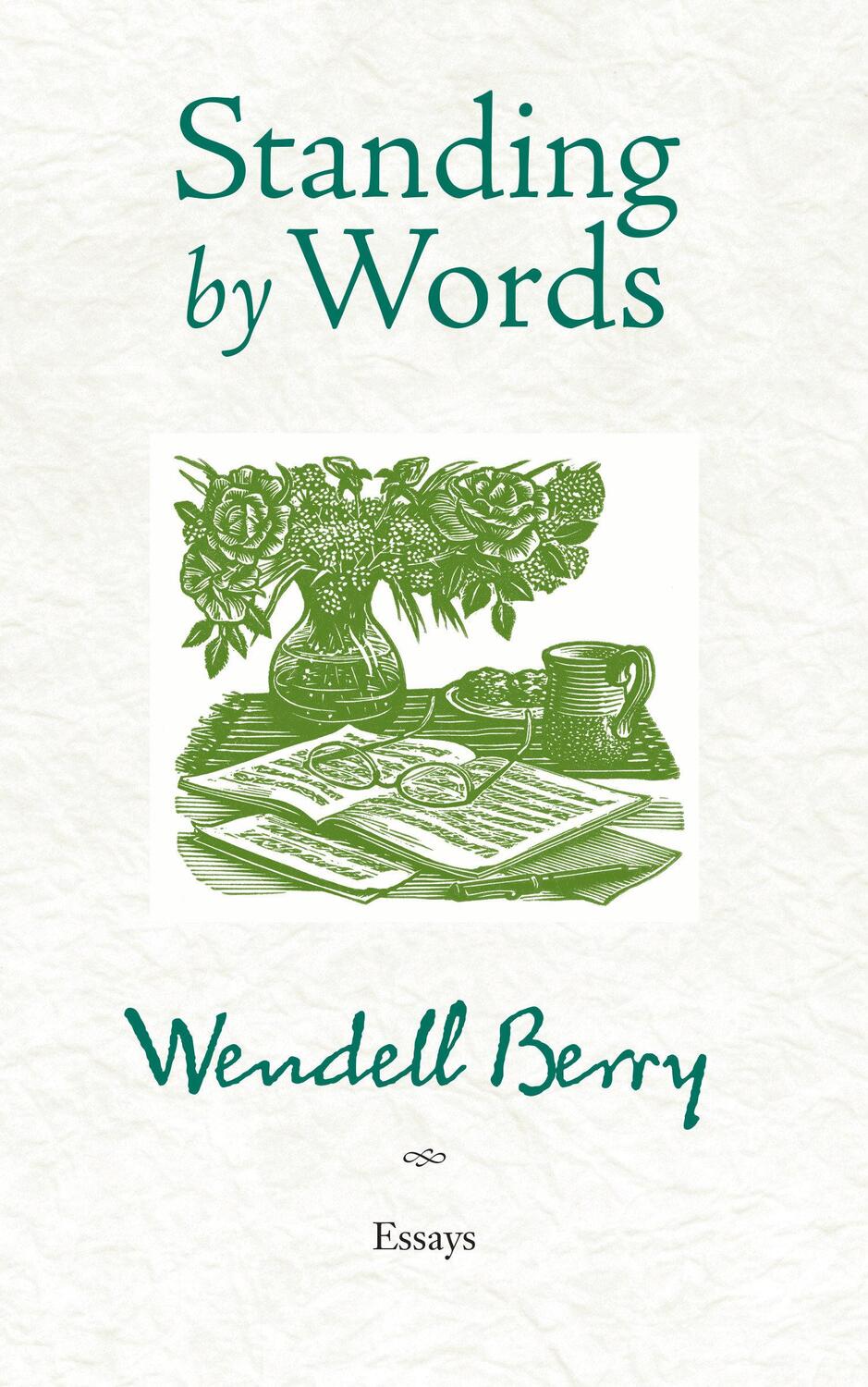 Cover: 9781582437453 | Standing by Words | Wendell Berry | Taschenbuch | Englisch | 2011