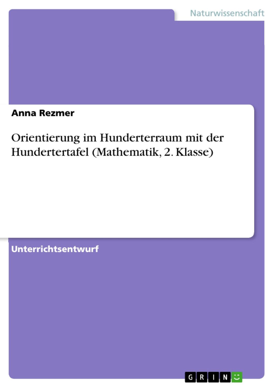 Cover: 9783668440920 | Orientierung im Hunderterraum mit der Hundertertafel (Mathematik,...