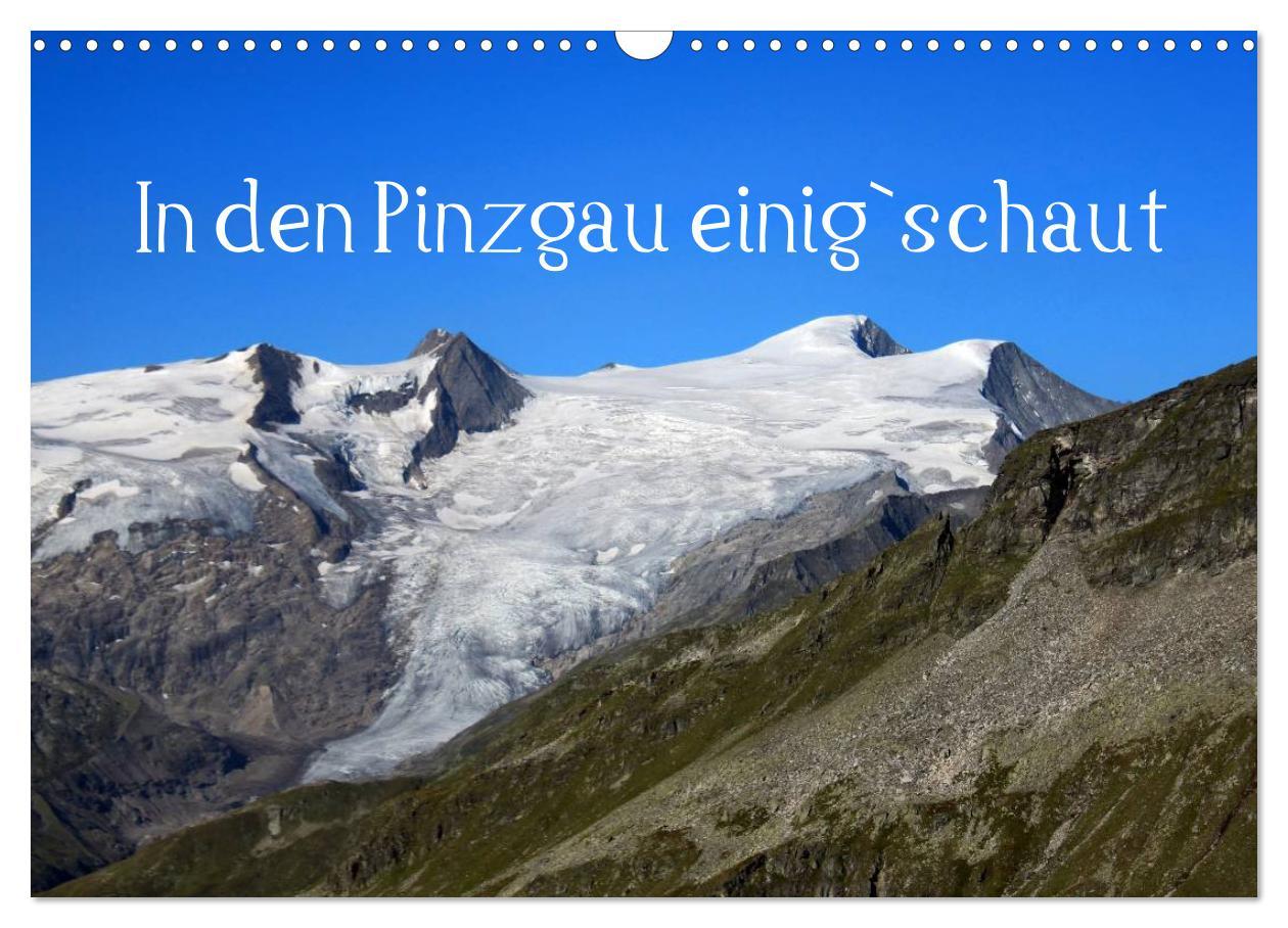 Cover: 9783435672868 | In den Pinzgau einig`schaut (Wandkalender 2025 DIN A3 quer),...