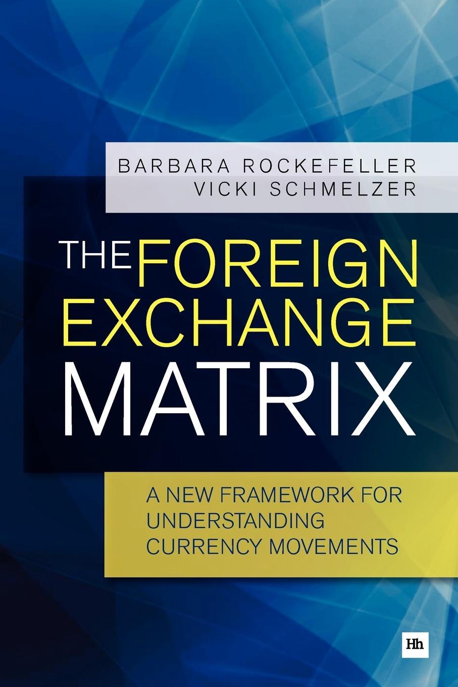 Cover: 9780857191304 | The Foreign Exchange Matrix | Barbara Rockefeller (u. a.) | Buch