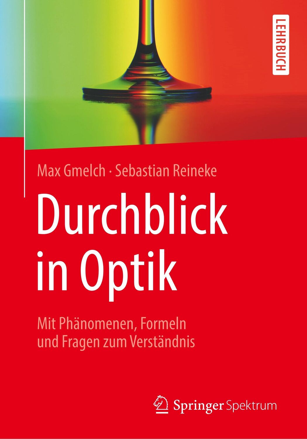 Cover: 9783662589380 | Durchblick in Optik | Sebastian Reineke (u. a.) | Taschenbuch | XI