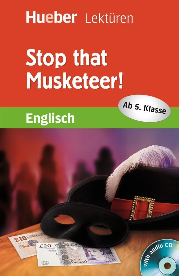 Cover: 9783191129965 | Stop that Musketeer! Lektüre mit Audio-CD | Denise Kirby | Taschenbuch