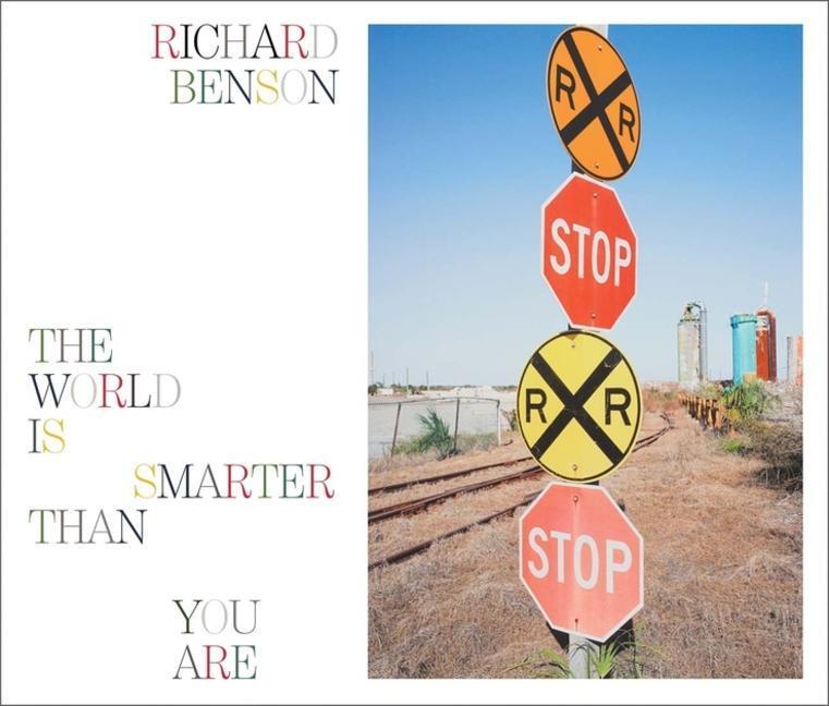 Cover: 9780876332016 | Richard Benson | The World Is Smarter Than You Are | Peter Barberie