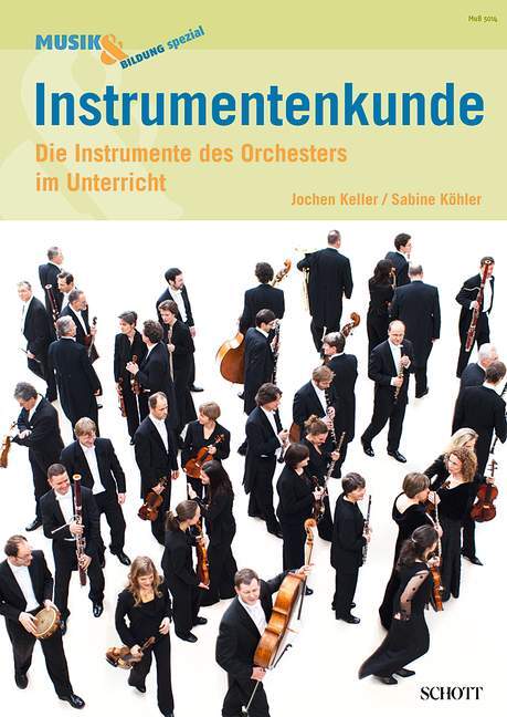 Cover: 9783795706913 | Instrumentenkunde | Die Instrumente des Orchesters im Unterricht