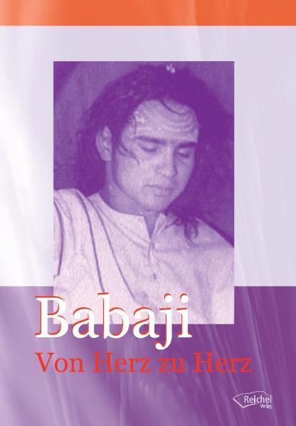 Cover: 9783926388209 | Babaji. Von Herz zu Herz | Gertraud Reichel | Taschenbuch | 200 S.