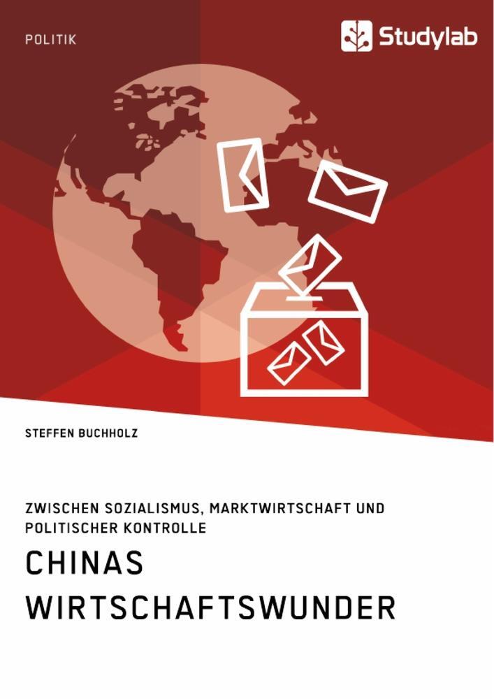 Cover: 9783960953050 | Chinas Wirtschaftswunder. Zwischen Sozialismus, Marktwirtschaft und...