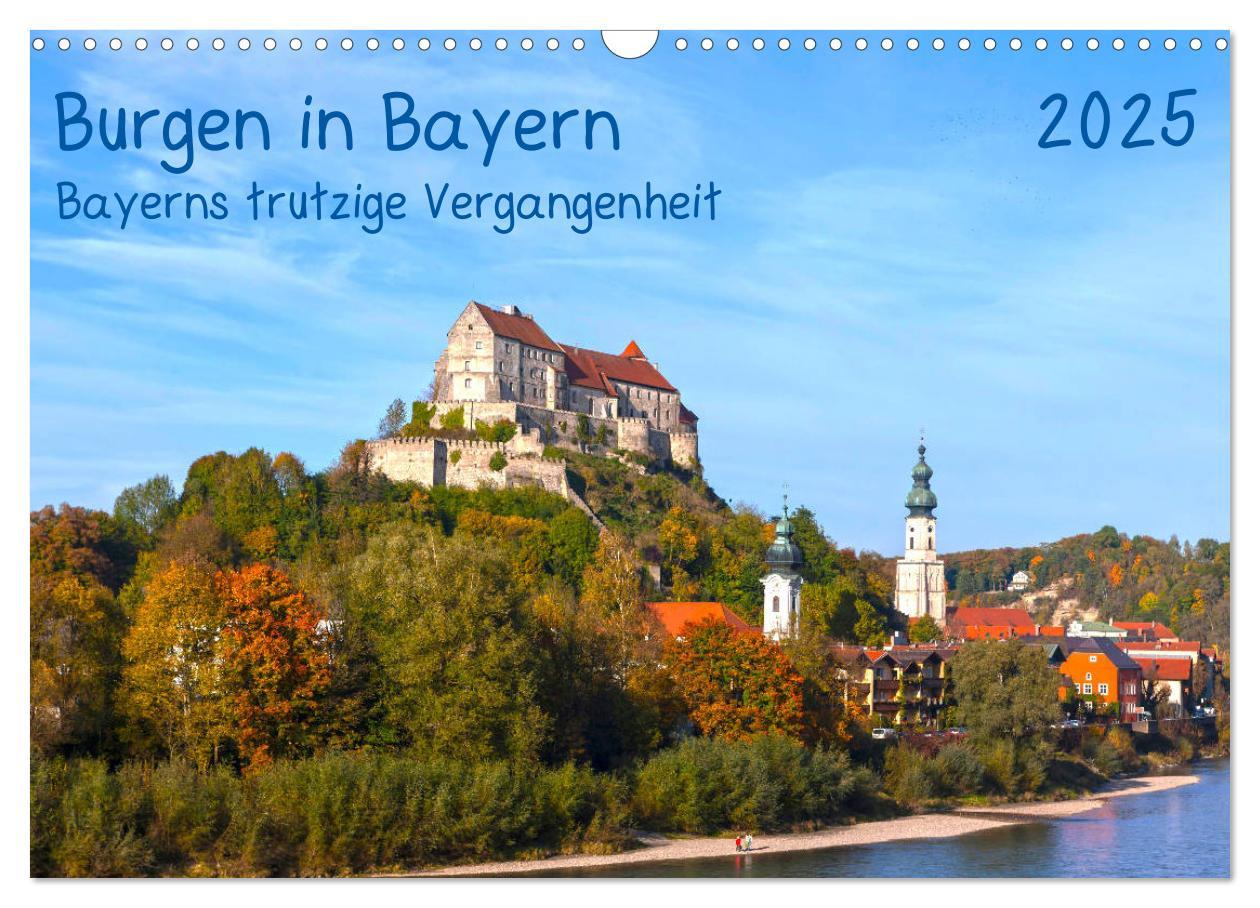 Cover: 9783435194285 | Burgen in Bayern Bayerns trutzige Vergangenheit (Wandkalender 2025...